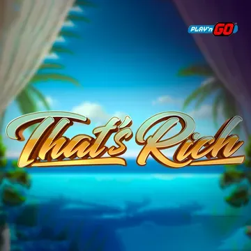 PlaynGo : Thats Rich - TURBOBET168
